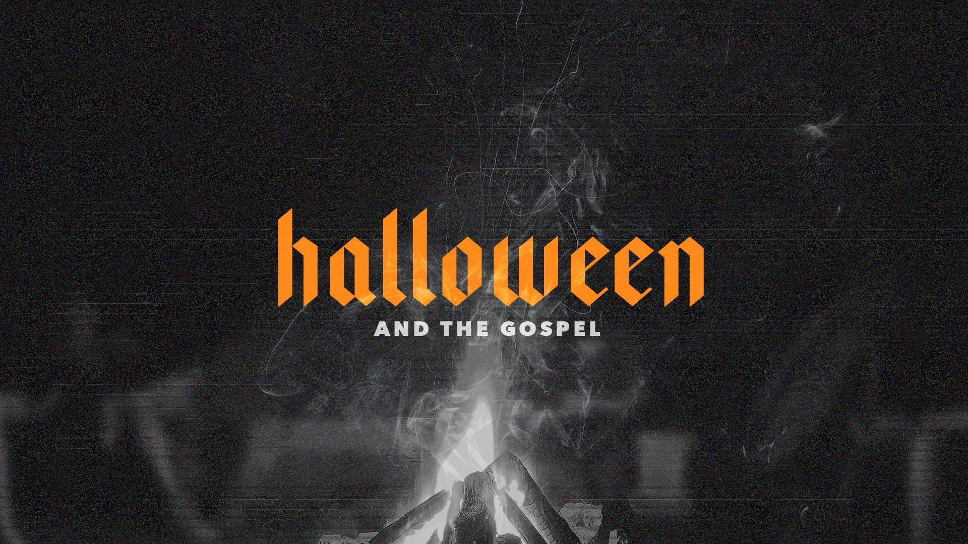 Halloween and the Gospel

 
